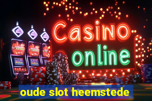 oude slot heemstede